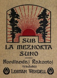 Cover of Sub la Meznokta Suno: Nordlandaj Rakontoj