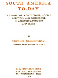 Cover of South America to-day : $b a study of conditions, social, political and commercial in Argentina, Uruguay and Brazil