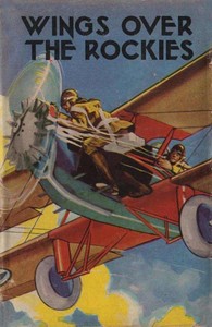 Cover of Wings Over the Rockies; Or, Jack Ralston's New Cloud Chaser