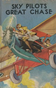 Cover of The Sky Pilot's Great Chase; Or, Jack Ralston's Dead Stick Landing