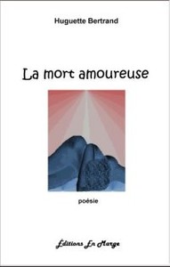 Cover of La Mort Amoureuse: Poésie