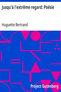 Cover of Jusqu'à l'extrême regard: Poésie