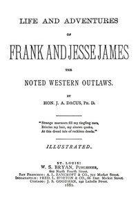 Cover of Life and adventures of Frank and Jesse James, the noted western outlaws