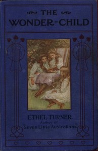 Cover of The Wonder-Child: An Australian Story