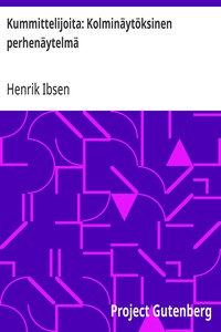 Cover of Kummittelijoita: Kolminäytöksinen perhenäytelmä