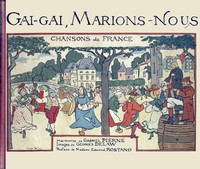 Cover of Gai, gai, marions-nous: Chansons de France