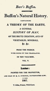 Cover of Buffon's Natural History. Volume 05 (of 10) Containing a Theory of the Earth, a General History of Man, of the Brute Creation, and of Vegetables, Minerals, &c. &c