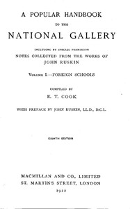 Cover of A Popular Handbook to the National Gallery, Volume I, Foreign Schools Including by Special Permission Notes Collected from the Works of John Ruskin