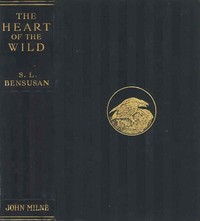 Cover of The Heart of the Wild: Nature Studies from Near and Far