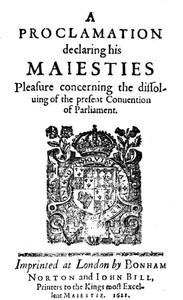 Cover of A Proclamation Declaring His Maiesties Pleasure Concerning the Dissoluing of the Present Conuention of Parliament