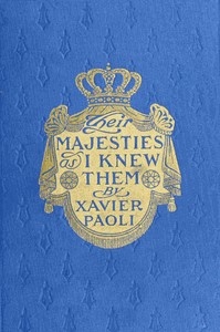Cover of Their Majesties as I Knew Them Personal Reminiscences of the Kings and Queens of Europe