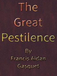 Cover of The Great Pestilence (A.D. 1348-9), Now Commonly Known as the Black Death
