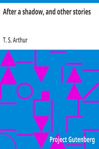 Cover of After a shadow, and other stories