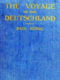 Cover of The voyage of the "Deutschland"