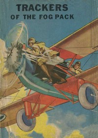 Cover of Trackers of the Fog Pack; Or, Jack Ralston Flying Blind