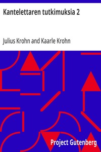 Cover of Kantelettaren tutkimuksia 2 Luojan virsi. Viron orjan virsi. Kahdenlaisella runomitalla