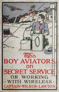 Cover of The Boy Aviators on Secret Service; Or, Working with Wireless