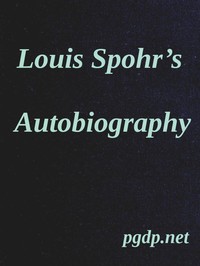 Cover of Louis Spohr's Autobiography Translated from the German
