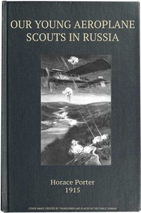Cover of Our Young Aeroplane Scouts in Russia; or, Lost on the Frozen Steppes