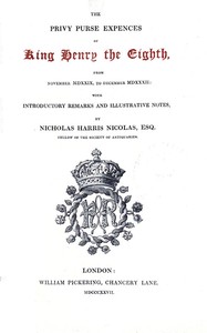 Cover of The Privy Purse Expenses of King Henry VIII from November MDXXIX, to December MDXXXII