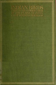 Cover of Indian Birds: Being a Key to the Common Birds of the Plains of India