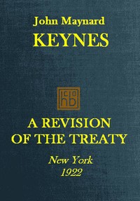 Cover of A Revision of the Treaty Being a Sequel to The Economic Consequence of the Peace
