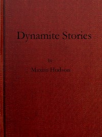 Cover of Dynamite Stories, and Some Interesting Facts About Explosives