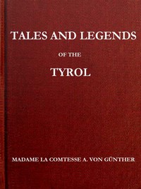 Cover of Tales and Legends of the Tyrol