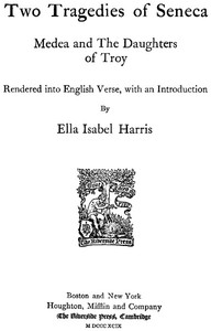 Cover of Two Tragedies of Seneca: Medea and The Daughters of Troy Rendered into English Verse
