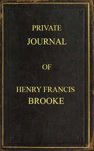 Cover of Private Journal of Henry Francis Brooke Late Brigadier-General Commanding 2nd Infantry Brigade, Kandahar Field Force, Southern Afghanistan, from April 22nd to August 16th, 1880