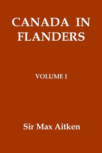 Cover of Canada in Flanders, Volume I
