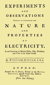 Cover of Experiments and Observations Tending to Illustrate the Nature and Properties of Electricity In One Letter to Martin Folkes, Esq; President, and Two to the Royal Society