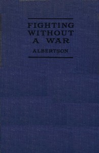 Cover of Fighting Without a War: An Account of Military Intervention in North Russia