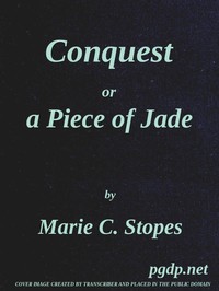 Cover of Conquest; Or, A Piece of Jade; a New Play in Three Acts