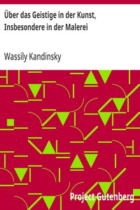 Cover of Über das Geistige in der Kunst, Insbesondere in der Malerei