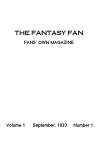 Cover of The Fantasy Fan, September 1933 The Fan's Own Magazine