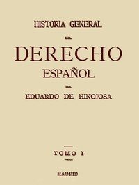 Cover of Historia General del Derecho Español, Tomo I