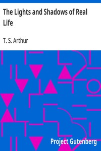 Cover of The Lights and Shadows of Real Life