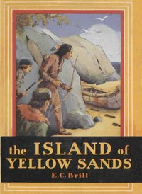 Cover of The Island of Yellow Sands: An Adventure and Mystery Story for Boys