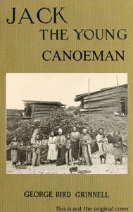Cover of Jack the Young Canoeman: An Eastern Boy's Voyage in a Chinook Canoe