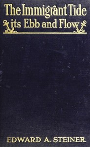Cover of The Immigrant Tide, Its Ebb and Flow