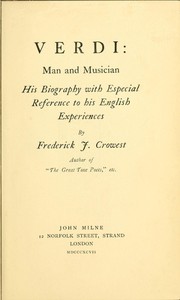 Cover of Verdi: Man and Musician His Biography with Especial Reference to His English Experiences