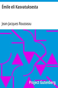Cover of Émile eli Kasvatuksesta