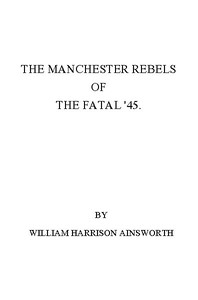Cover of The Manchester Rebels of the Fatal '45