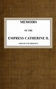 Cover of Memoirs of the Empress Catherine II. Written by Herself