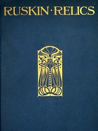 Cover of Ruskin Relics
