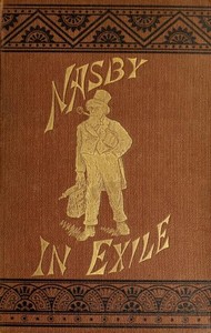 Cover of Nasby in Exile or, Six Months of Travel in England, Ireland, Scotland, France, Germany, Switzerland and Belgium, with many things not of travel