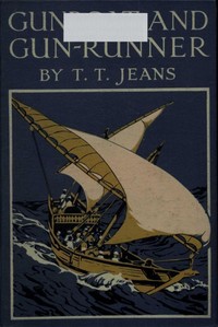 Cover of Gunboat and Gun-runner: A Tale of the Persian Gulf