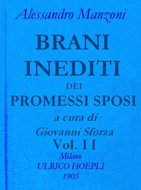 Cover of Brani inediti dei Promessi Sposi, vol. 2 Opere di Alessando Manzoni vol. 2 parte 2