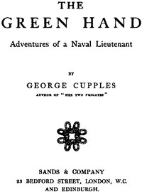 Cover of The Green Hand: Adventures of a Naval Lieutenant